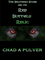 The Brothers Stone and the Red Buffalo Relic