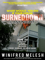 What Would You Do If Your House Burned Down Last Night