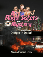 Danger in Dallas! A Floyd Sisters Mystery