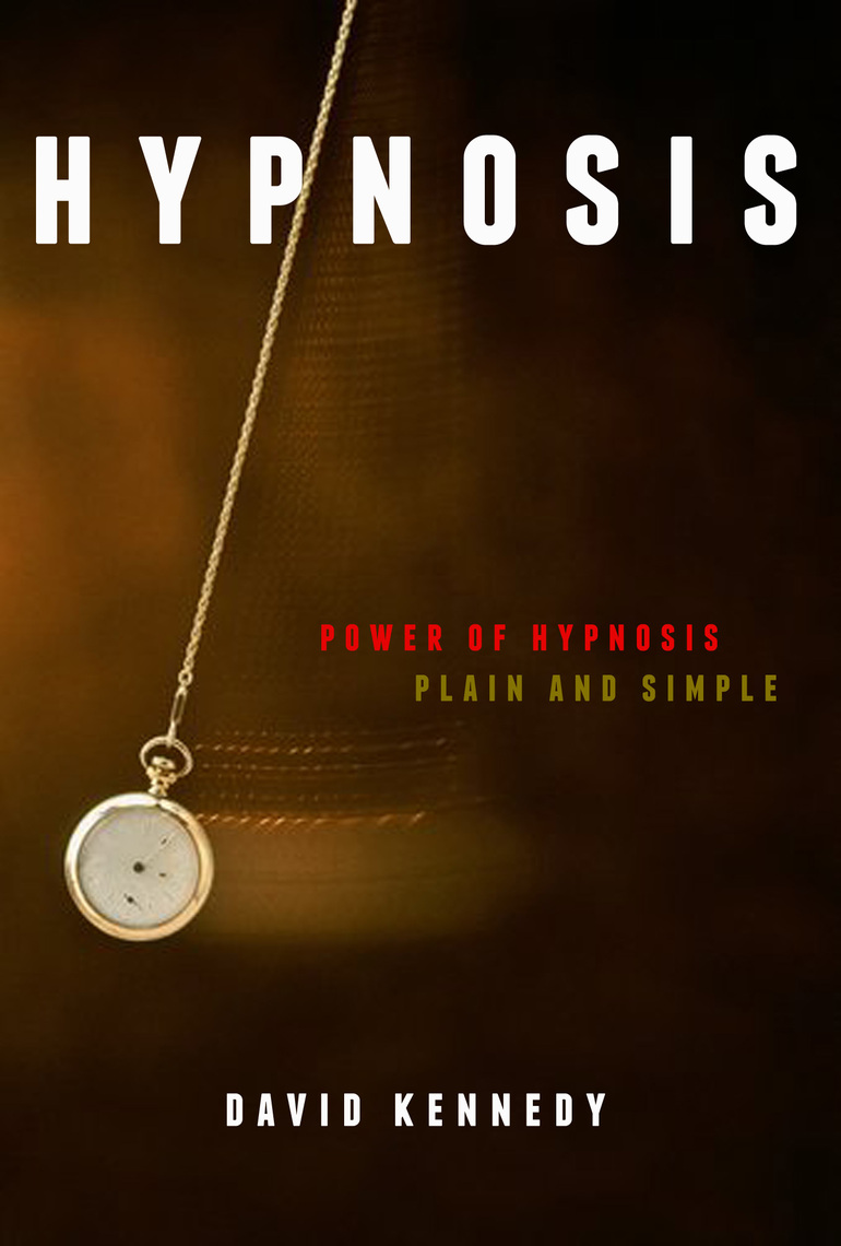 Covert Hypnosis The Power of Hypnosis, Plain and Simple. How to