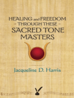 Healing and Freedom Through These Sacred Tonemasters