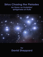 Sirius Chasing the Pleiades, An Essay on Euripides' Iphigeneia at Aulis: Essays, #1