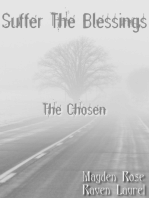 Suffer The Blessings: The Chosen