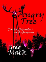 Angry Tree-Earth Defenders on the Frontlines