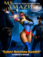 Ms Amazing: Super Heroine Gambit (Synne City Super Heroines in Peril)