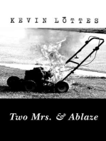 Two Mrs. & Ablaze