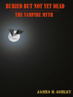 Buried But Not Yet Dead: The Vampire Myth