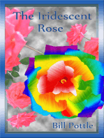 The Iridescent Rose