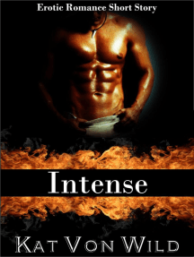 Intense: Erotic Short Story by Kat Von Wild - Ebook | Scribd