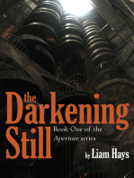 The Darkening Still