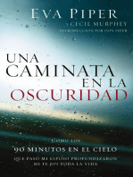 Una caminata en la oscuridad: Como los 90 minutos en el cielo que pasó mi esposo profundizaron mi fe para toda la vida