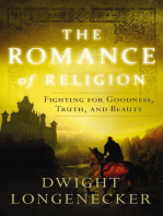The Romance of Religion: Fighting for Goodness, Truth, and Beauty