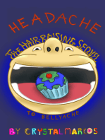 Headache: The Hair-Raising Sequel to Bellyache
