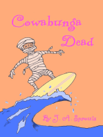 Cowabunga Dead: Grandfather Mummy Series #3