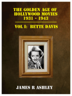 The Golden Age of Hollywood Movies, 1931-1943: Vol I, Bette Davis