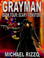 Grayman Book Four: Scary Monsters