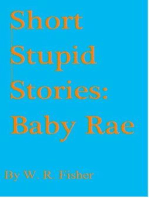 Short Stupid Stories: Baby Rae