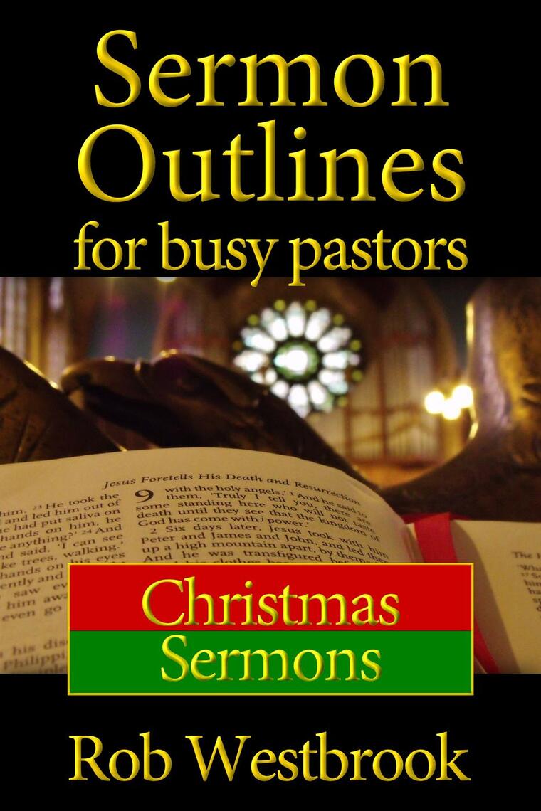 sermon-outlines-for-busy-pastors-christmas-sermons-by-rob-westbrook