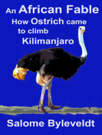 An African Fable: How Ostrich came to climb Kilimanjaro (Book #2, African Fable Series)