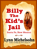 Billy the Kid's Jail, Santa Fe, New Mexico