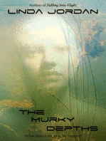 The Murky Depths