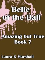 Amazing but True: Belle of the Ball