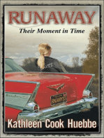 Runaway “Their Moment in Time”