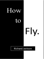 How to Fly