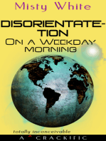 Disorientate-tion on a Weekday Morning (crack!fic)