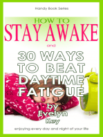 How To Stay Awake, And 30 Ways To Beat Daytime Fatigue