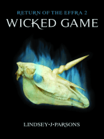 Wicked Game, Return of The Effra 2