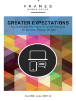 Greater Expectations (Frames Series), eBook: Succeed (and Stay Sane) in an On-Demand, All-Access, Always-On Age