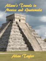 Allano's Travels in Mexico and Guatemala