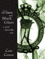 Roses and Black Glass: a Dark Cinderella Tale