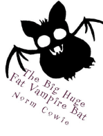 The Big Huge Fat Vampire Bat