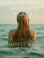 Devenez Un Aimant À L’argent Dans La Mer De La Conscience Illimitée