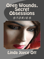 Open Wounds, Secret Obsessions