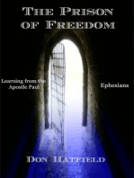 The Prison of Freedom