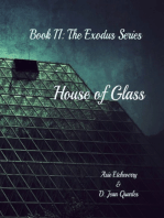 House of Glass, Book 2: The Exodus Series