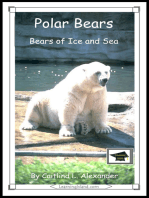 Polar Bears: Bears of Ice and Sea: Educational Version