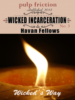 Wicked Incarceration (Wicked's Way #3)