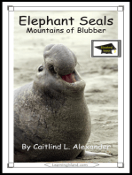 Elephant Seals: Mountains of Blubber: Educational Version