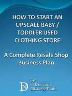 How To Start An Upscale Baby / Toddler Used Clothing Store: A Complete Resale Shop Business Plan