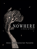 Nowhere, a Story of Exile