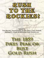 Rush to the Rockies! The 1859 Pikes Peak or Bust Gold Rush