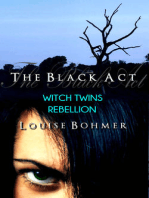 The Black Act Book 4: Witch Twins Rebellion