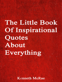 Read The Little Book Of Inspirational Quotes About Everything Online By Kenneth Mcrae Books