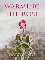 Warming the Rose