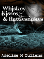 Whiskey Kisses and Rattlesnakes