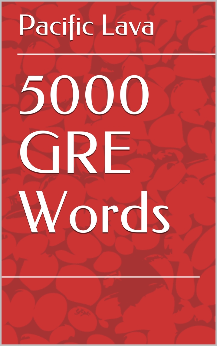 5000 GRE Words by Pacific Lava (Ebook) - Read free for 30 days